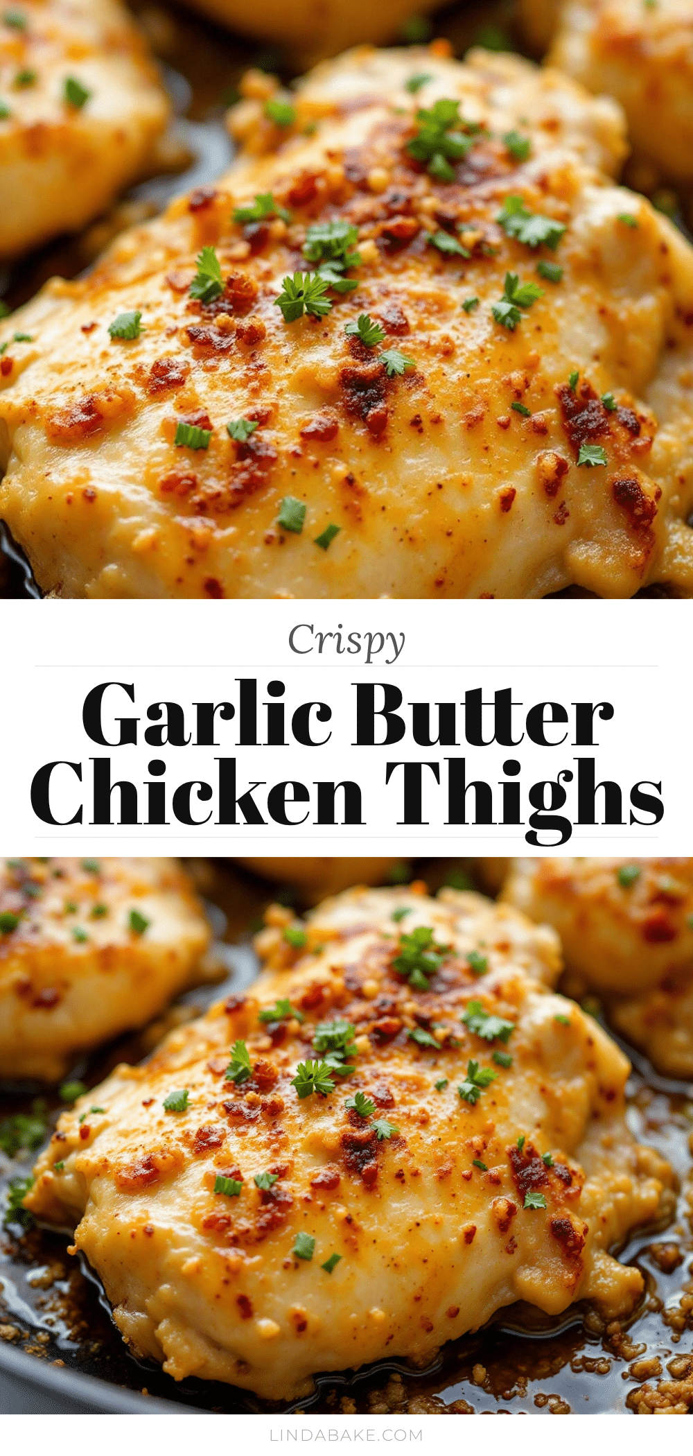 Crispy One-Pan Garlic Butter Chicken Thighs recipe