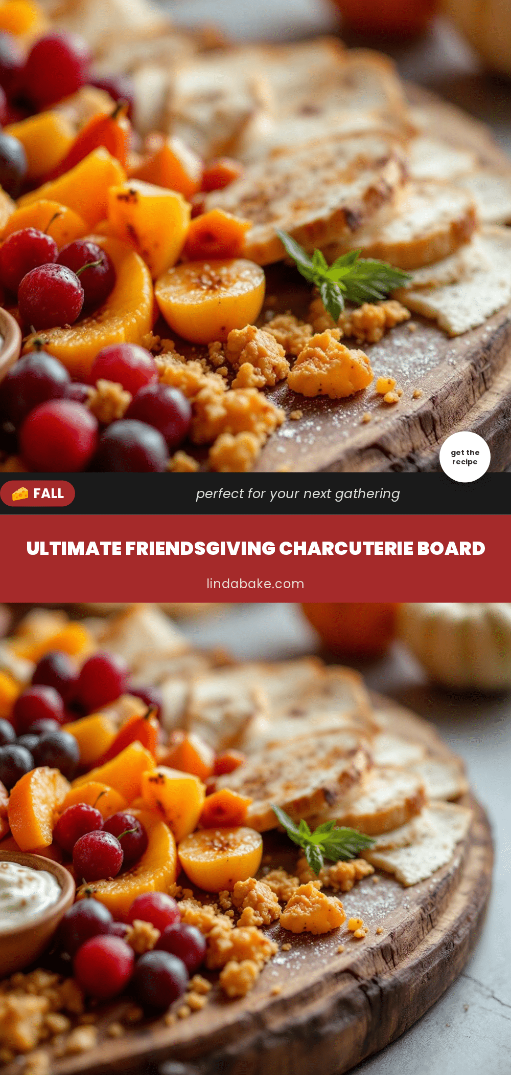 Ultimate Friendsgiving Charcuterie Board recipe